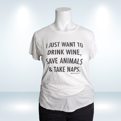 "I Just Want to Drink Wine, Save Animals & Take Naps" White Graphic Tee  - Size XL