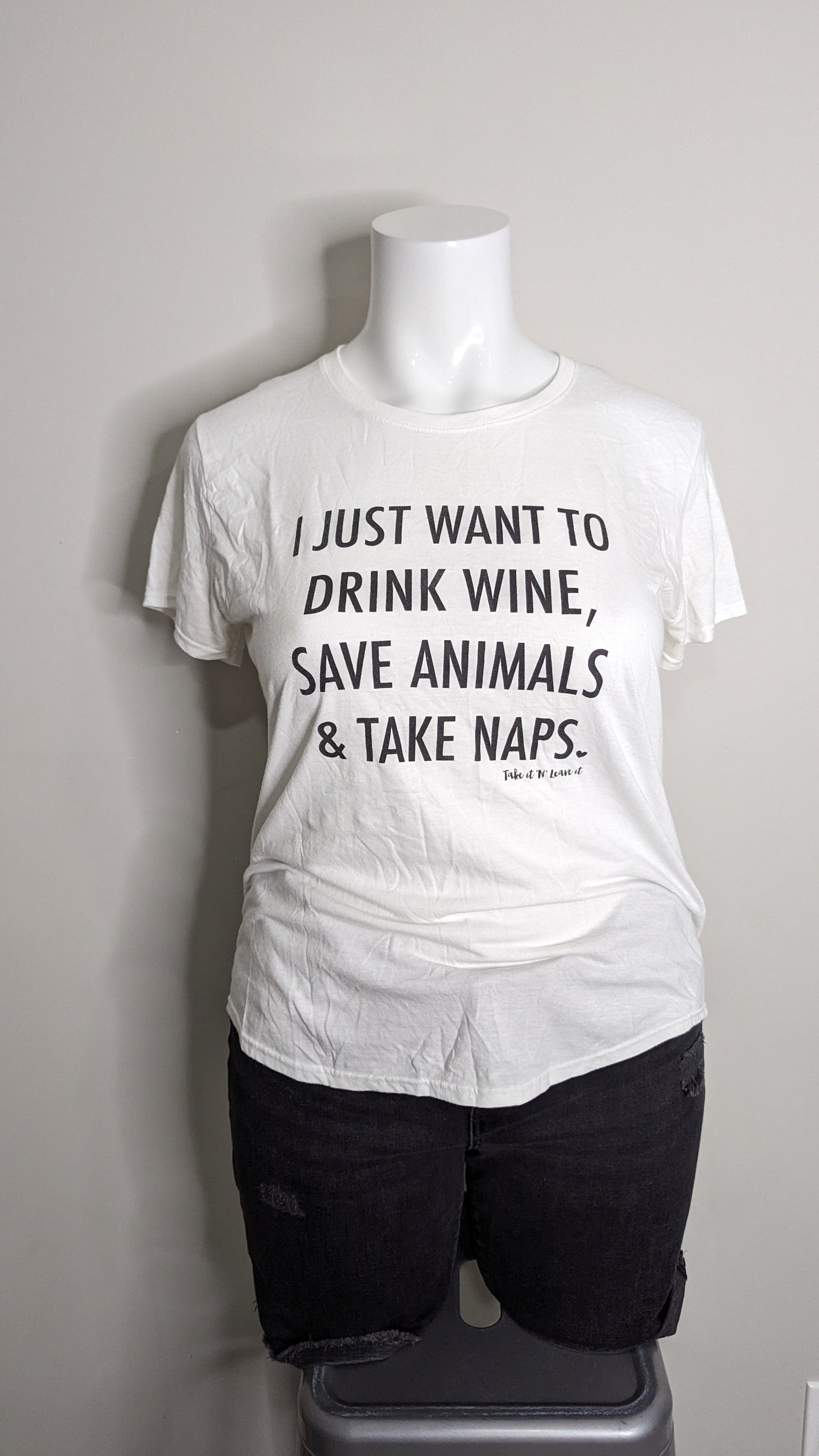 "I Just Want to Drink Wine, Save Animals & Take Naps" White Graphic Tee  - Size XL